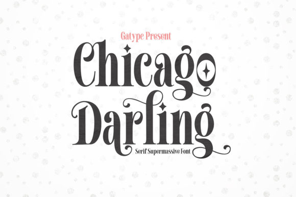 Chicago Darling: A Font That Elevates Your Brand