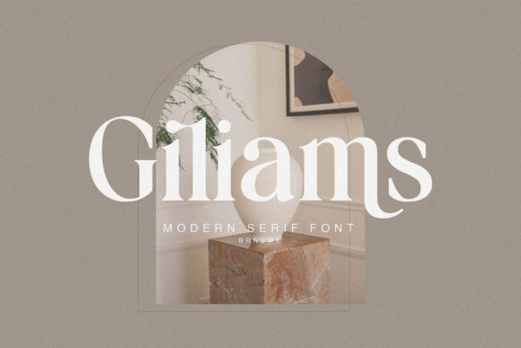 Giliams Font: A Simple Change for a Stronger Brand