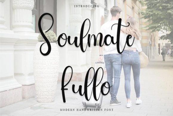 Soulmate Fullo: A Handwritten Font That Adds Timeless Charm to Your Crafts